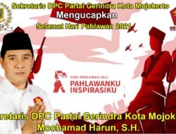 Sekretaris DPC Partai GERINDRA Kota Mojokerto Mengucapkan Selamat Hari Pahlawan 2021