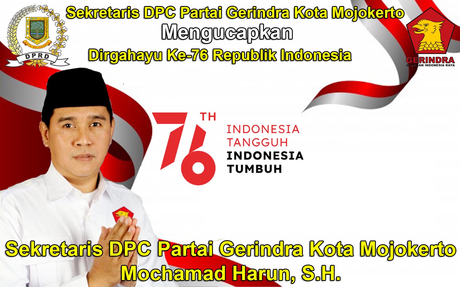 Sekretaris DPC Partai Gerindra Kota Mojokerto Mengucapkan Dirgahayu Ke-76 Republik Indonesia