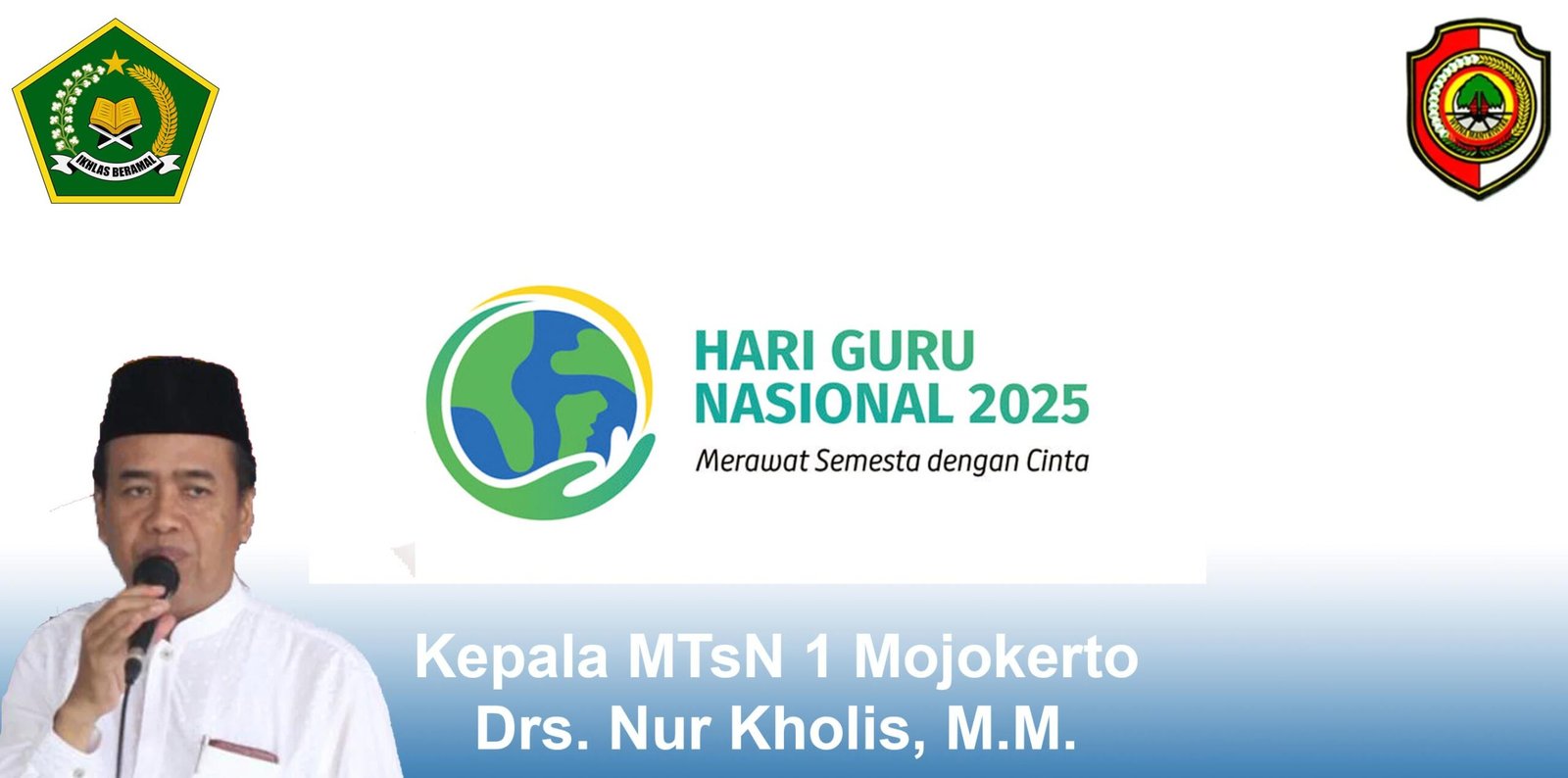 Kepala MTsN 1 Mojokerto Mengucapkan Selamat Hari Guru Nasional 2025
