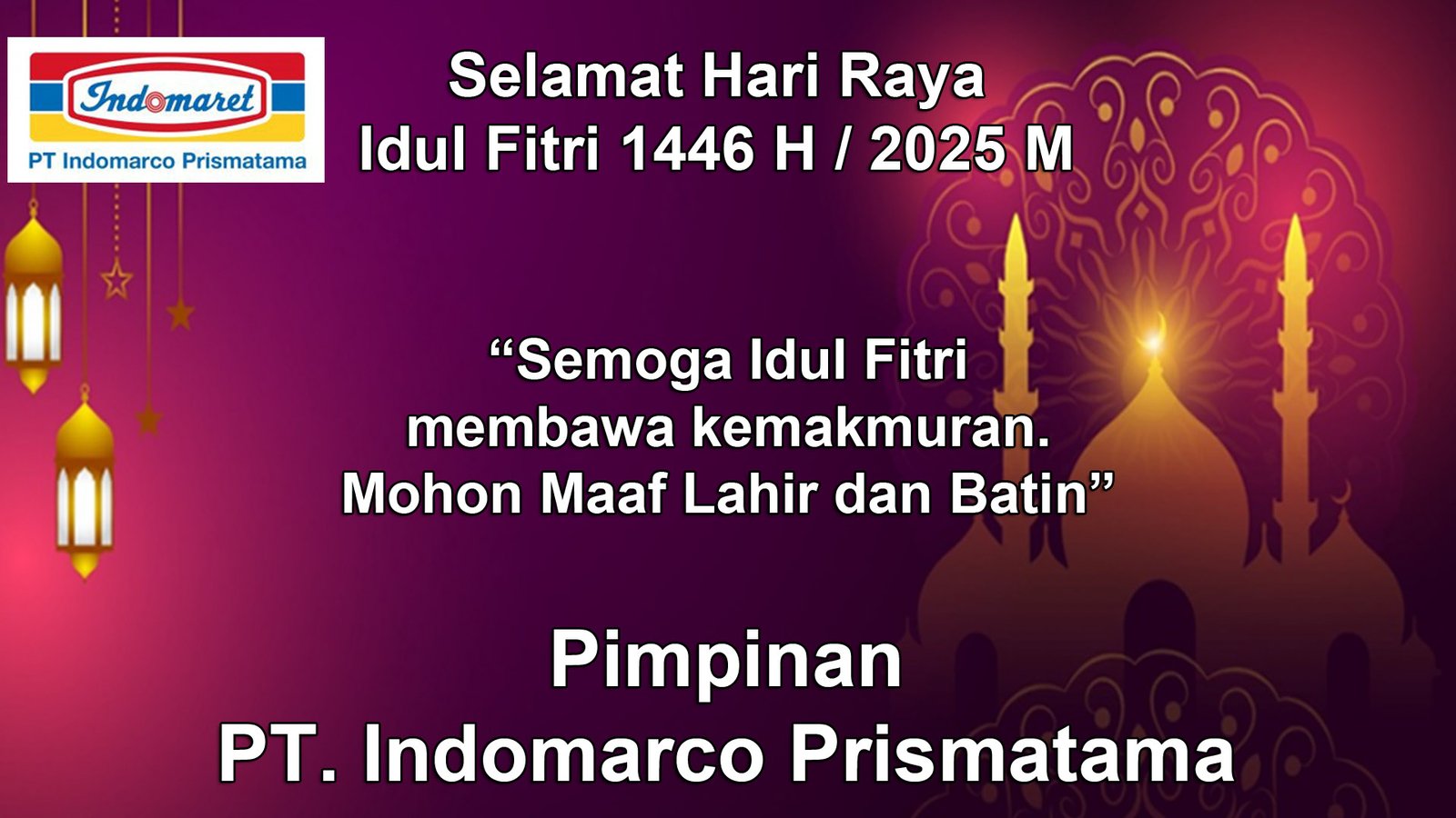 PT. Indomarco Prismatama Mengucapkan Selamat Hari Raya Idul Firi 1446 H