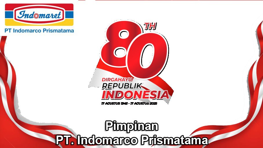 Pimpinan PT. Indomarco Prismatama Mengucapkan Dirgahayu RI Ke-80 Tahun