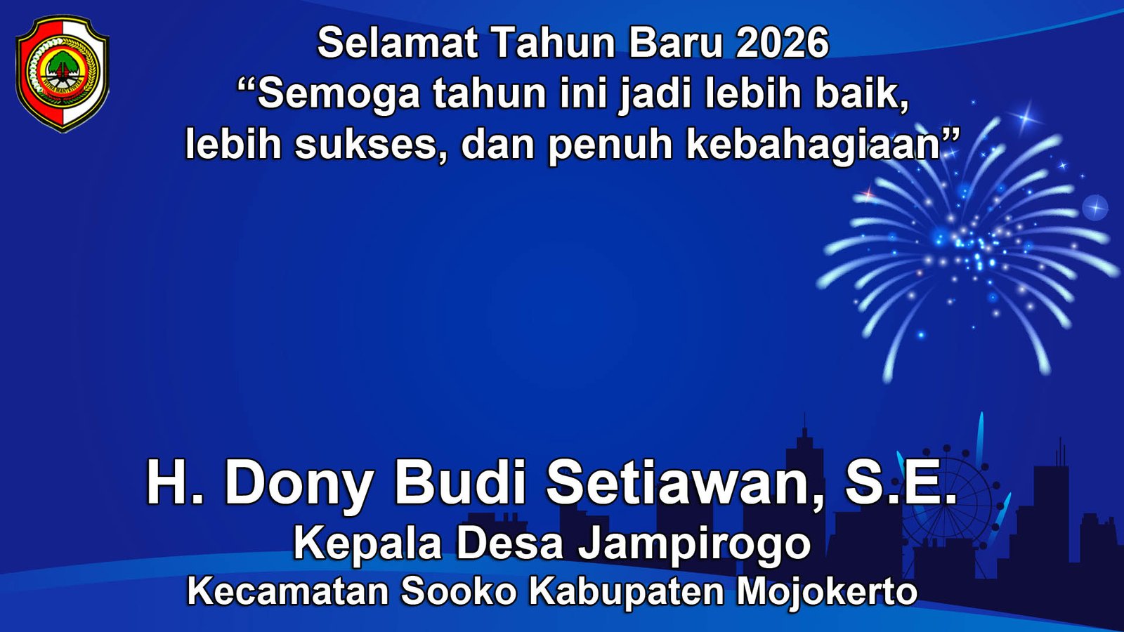 Kepala Desa Jampirogo, Sooko, Mojokerto Mengucapkan Selamat Tahun Baru 2026