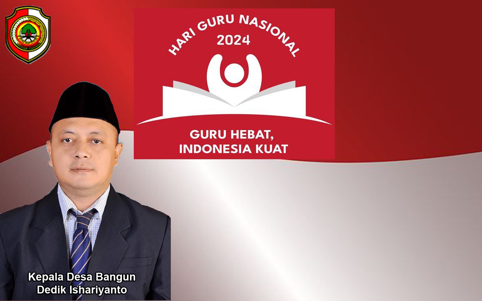 Kepala Desa Bangun Mengucapkan Selamat Hari Guru Nasional 2024