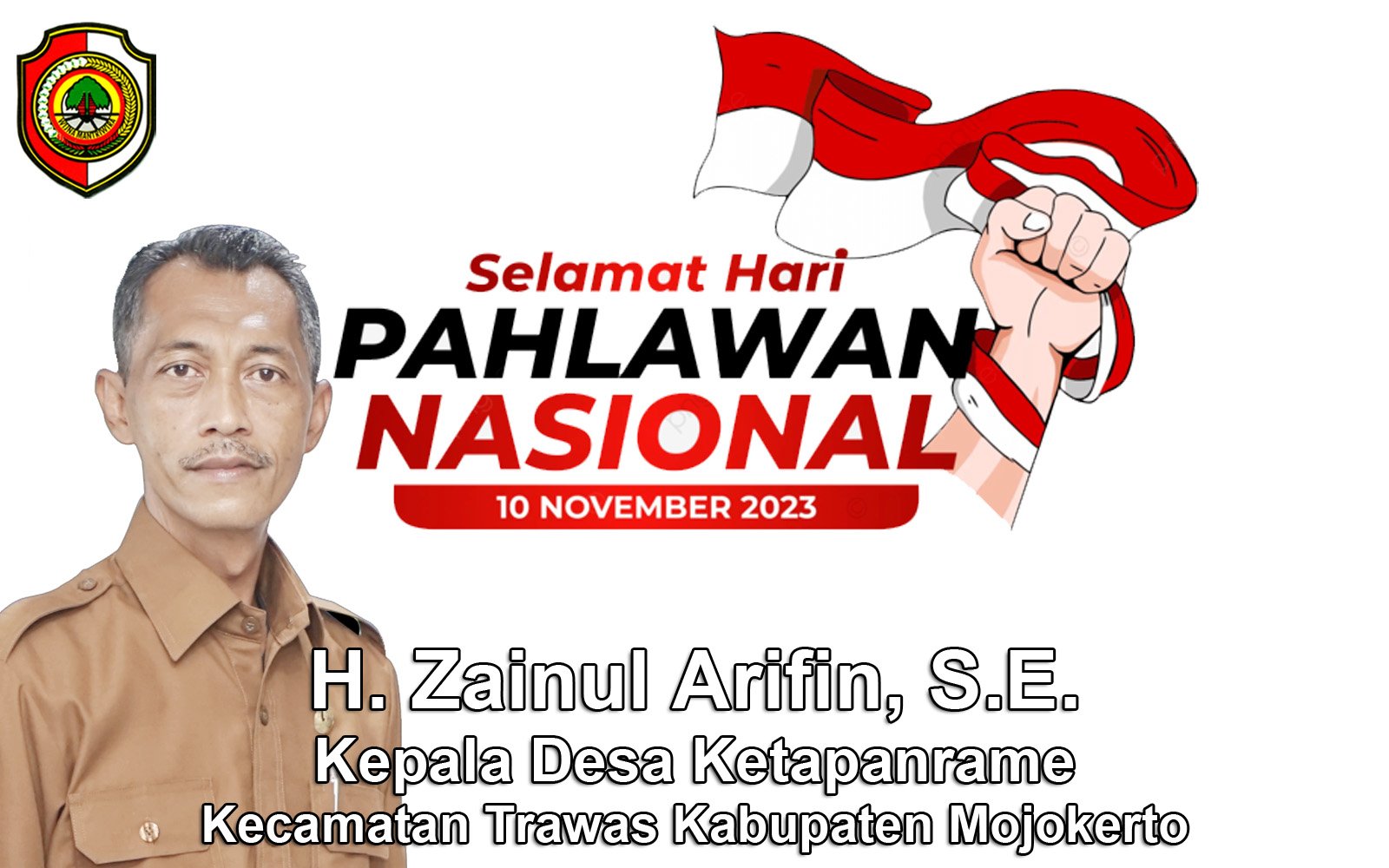Kepala Desa Ketapanrame, Trawas, Mojokerto Mengucapkan Selamat Hari Pahlawan Nasional