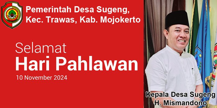 Kepala Desa Sugeng Mengucapkan Selamat Hari Pahlawan 2024