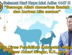 Kepala Dinas Pendidikan Kabupaten Mojokerto Mengucapkan Selamat Hari Raya Idul Adha 1447 H