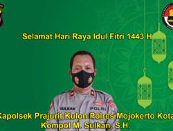 Kapolsek Prajurit Kulon Kompol M. Sulkan, S.H. Mengucapkan Selamat Hari Raya Idul Fitri 1443 H
