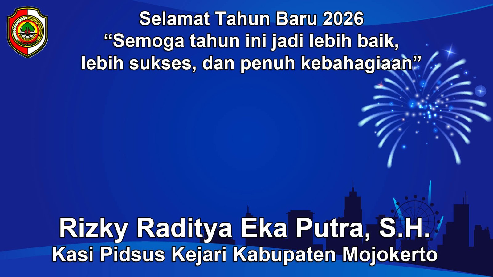 Kasi Pidsus Kejari Kabupaten Mojokerto Mengucapkan Selamat Tahun Baru 2026