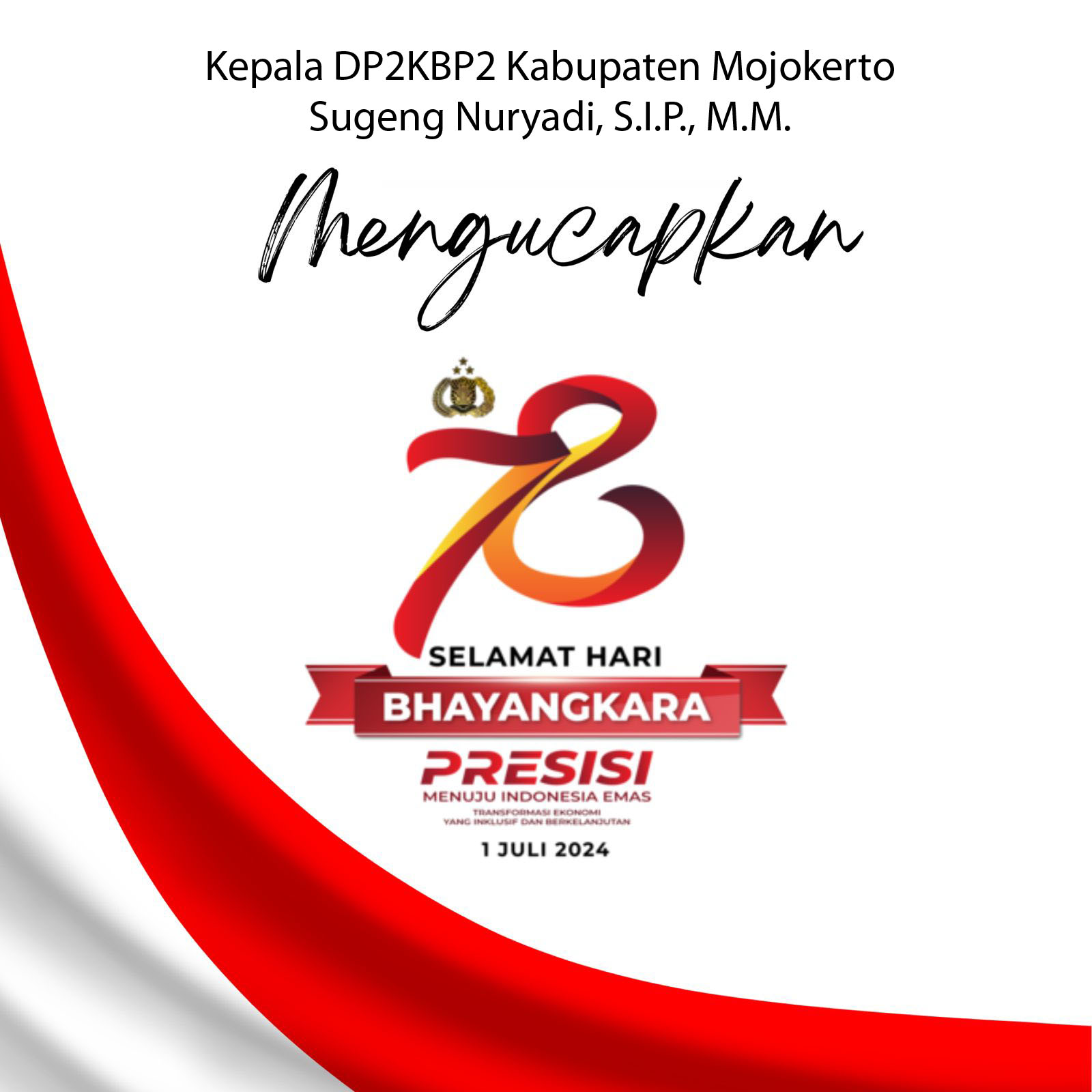 Kepala DP2KBP2 Kabupaten Mojokerto Mengucapkan Selamat Hari Bhayangkara Ke-78 Tahun