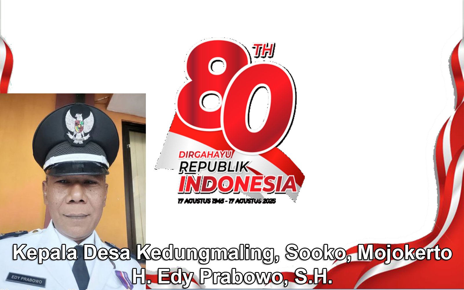 Kepala Desa Kedungmaling Mengucapkan HUT ke-80 RI