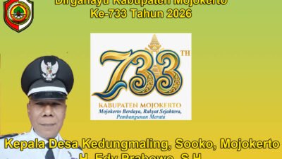 Kepala Desa Kedungmaling, Sooko, Mojokerto Mengucapkan Dirgahayu Kabupaten Mojokerto ke-733 Tahun 2026