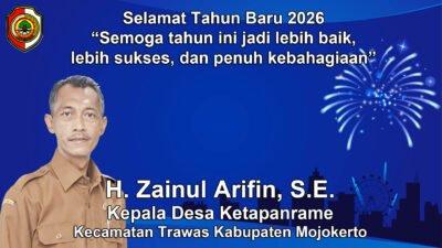 Kepala Desa Ketapanrame, Trawas, Mojokerto Mengucapkan Selamat Tahun Baru 2026