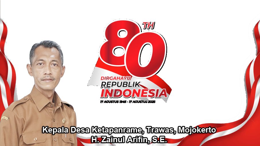 Kepala Desa Ketapanrame Mengucapkan Dirgahayu RI Ke-80 Tahun
