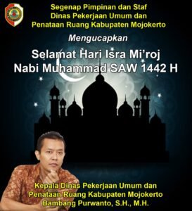 Kepala Dinas PUPR Kabupaten Mojokerto Mengucapkan Selamat Hari Isra Mi’raj 1442 H