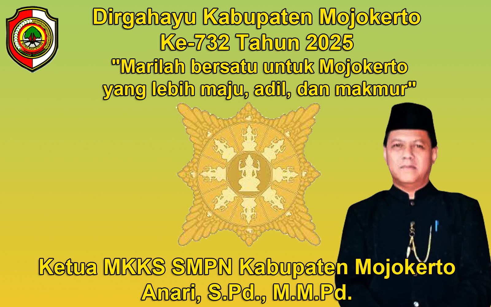 Ketua MKKS SMPN Kabupaten Mojokerto Mengucapkan Dirgahayu Kabupaten Mojokerto Ke-732 Tahun 2025