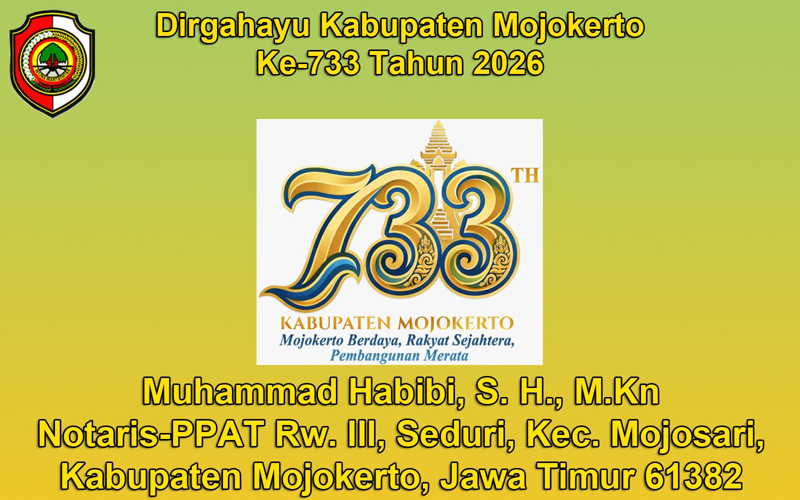 Notaris-PPAT Muhammad Habibi, S. H., M.Kn. Mengucapkan Dirgahayu Kabupaten Mojokerto ke-733 Tahun 2026
