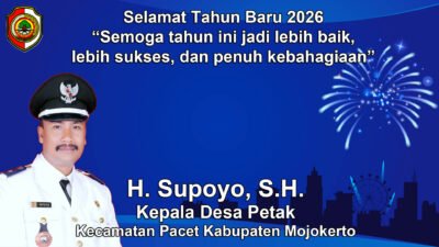 Kepala Desa Petak, Pacet, Mojokerto Mengucapkan Selamat Tahun Baru 2026