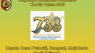 Kepala Desa Puloniti, Bangsal, Mojokerto Mengucapkan Dirgahayu Kabupaten Mojokerto ke-733 Tahun 2026