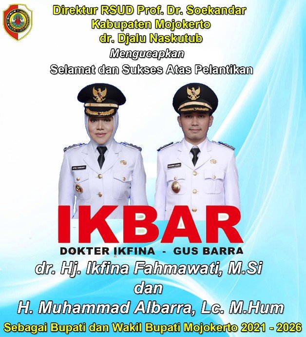 Direktur RSUD Prof. Dr. Soekandar Kabupaten Mojokerto Mengucapkan Selamat dan Sukses Atas Pelantikan IKBAR