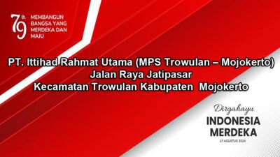 MPS Sampoerna Trowulan Mojokerto Mengucapkan Dirgahayu RI Ke-79 Tahun