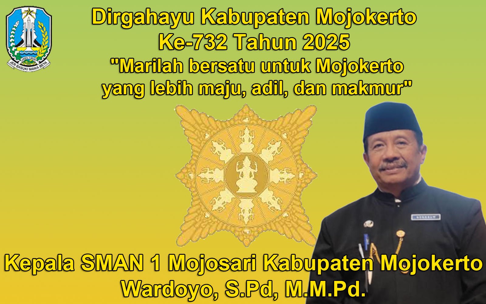 Kepala SMAN 1 Mojosari Mengucapkan Dirgahayu Kabupaten Mojokerto Ke-732 Tahun 2025