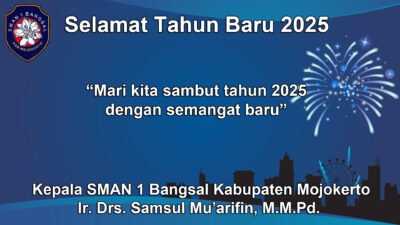 Kepala SMAN 1 Bangsal Kabupaten Mojokerto Mengucapkan Selamat Tahun Baru 2025