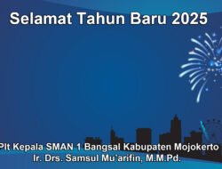 Plt Kepala SMAN 1 Bangsal Kabupaten Mojokerto Mengucapkan Selamat Tahun Baru 2025