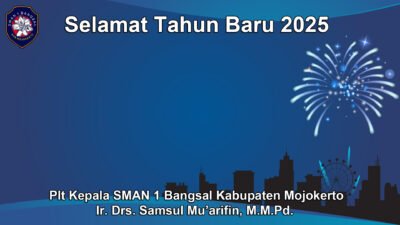 Plt Kepala SMAN 1 Bangsal Kabupaten Mojokerto Mengucapkan Selamat Tahun Baru 2025