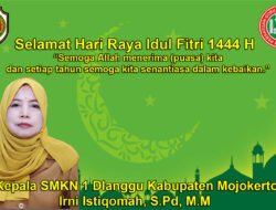 Kepala SMKN 1 Dlanggu Kabupaten Mojokerto Mengucapkan Selamat Hari Raya Idul Fitri 1444 H