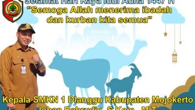 Kepala SMKN 1 Dlanggu Kabupaten Mojokerto Mengucapkan Selamat Hari Raya Idul Adha 1447 H