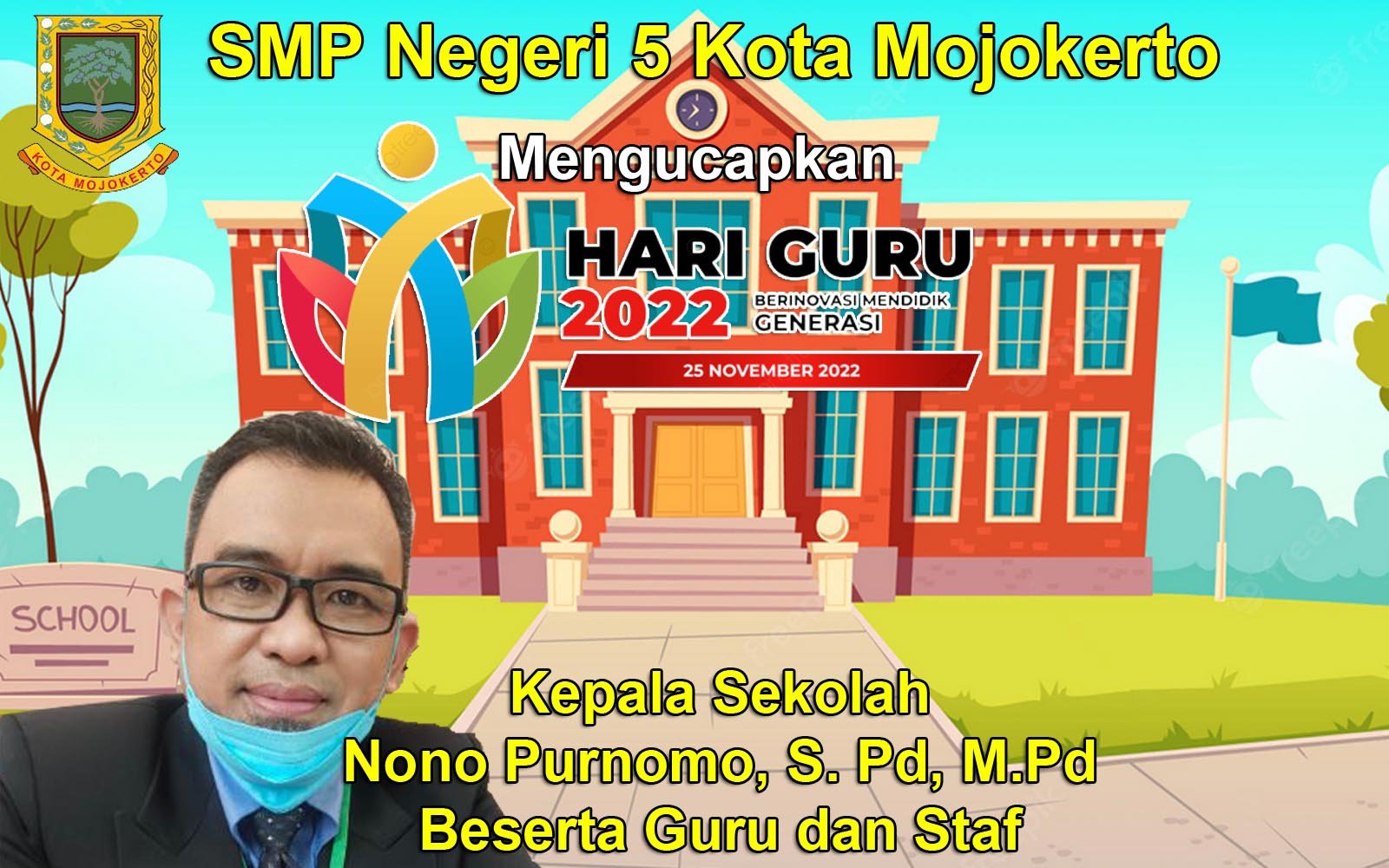 Kepala SMPN 5 Kota Mojokerto Mengucapkan Selamat Hari Guru 2022