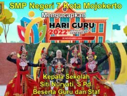Kepala SMPN 7 Kota Mojokerto Siti Nuryati, S.Pd. Mengucapkan Selamat Hari Guru 2022
