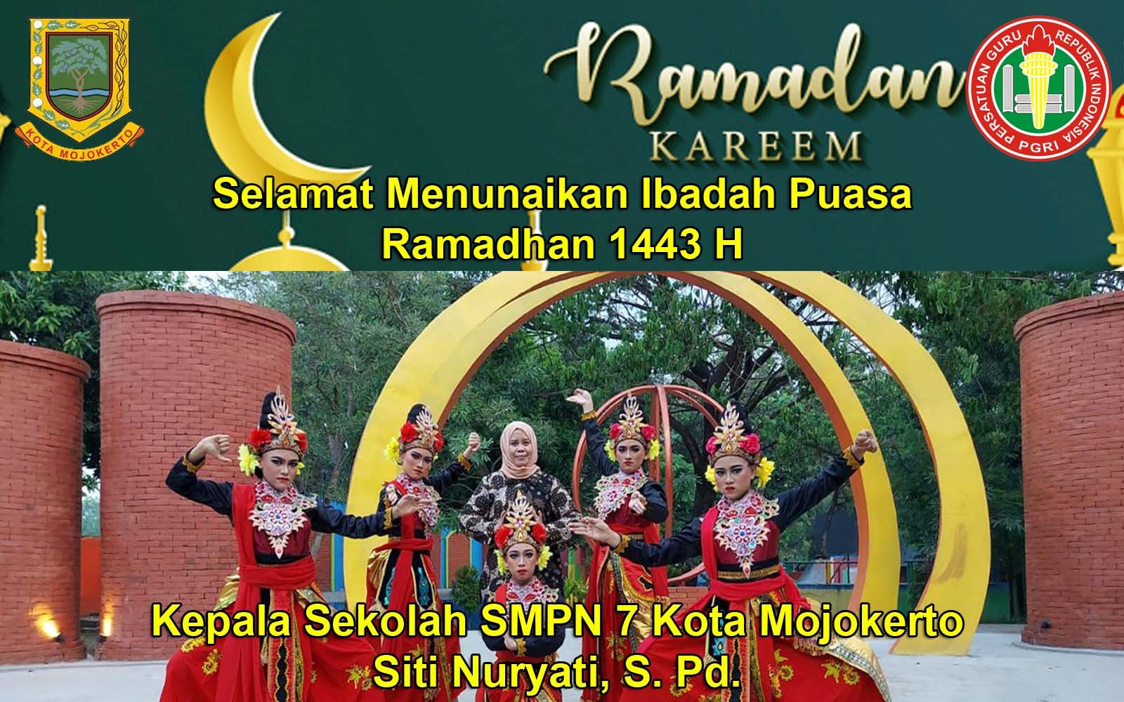 Kepala sekolah SMPN 7 Kota Mojokerto Siti Nurhayati, S.Pd Mengucapkan Selamat Menunaikan Ibadah Puasa 1433 H