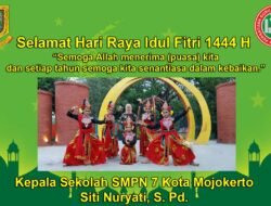 Kepala SMPN 7 Kota Mojokerto Mengucapkan Selamat Hari Raya Idul Fitri 1444 H