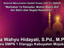 Kepala SMPN 1 Dlanggu Kabupaten Mojokerto Mengucapkan Selamat Menunaikan Ibadah Puasa Ramadan 1447 H