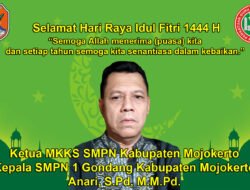 Ketua MKKS SMPN Kabupaten Mojokerto dan Kepala SMPN 1 Gondang Kabupaten Mojokerto Mengucapkan Selamat Hari Raya Idul Fitri 1444 H