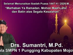 Kepala SMPN 1 Pungging Kabupaten Mojokerto Mengucapkan Selamat Menunaikan Ibadah Puasa Ramadan 1447 H