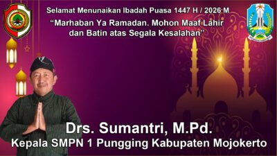 Kepala SMPN 1 Pungging Kabupaten Mojokerto Mengucapkan Selamat Menunaikan Ibadah Puasa Ramadan 1447 H