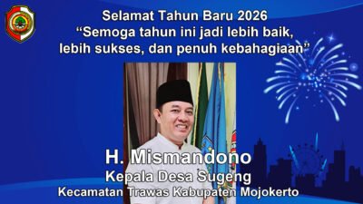 Kepala Desa Sugeng, Trawas, Kabupaten Mojokerto Mengucapkan Selamat Tahun Baru 2026