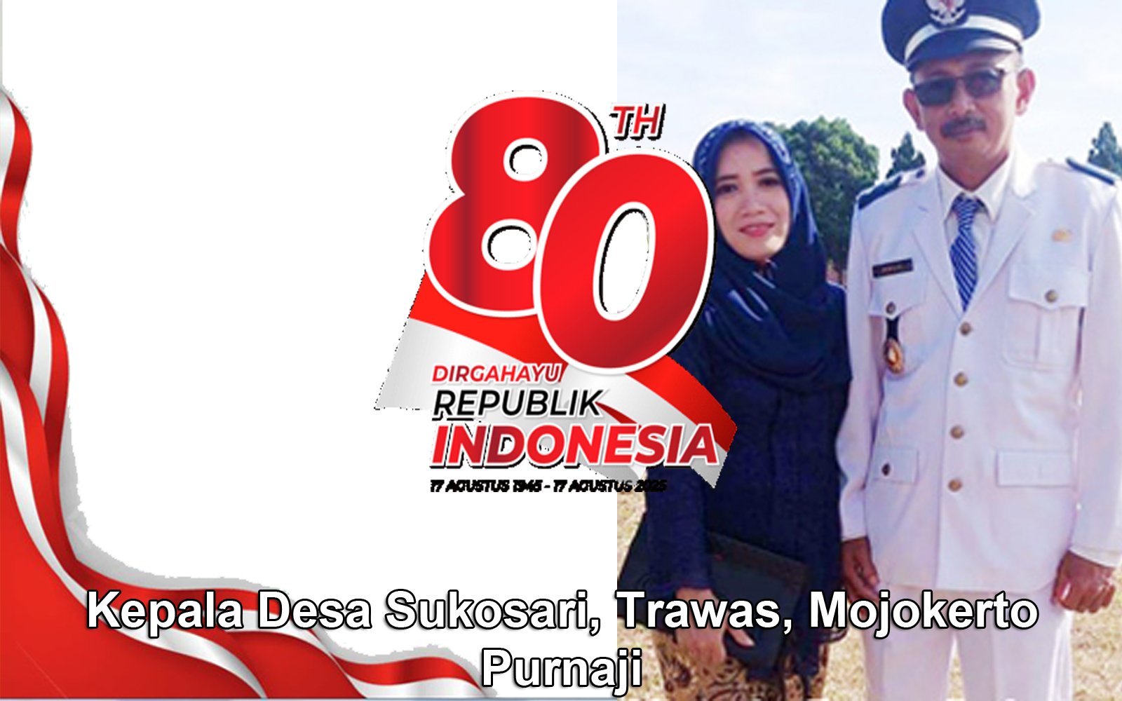 Kepala Desa Sukosari Mengucapkan HUT ke-80 RI