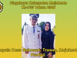 Kepala Desa Sukosari, Trawas, Mojokerto Mengucapkan Dirgahayu Kabupaten Mojokerto ke-733 Tahun 2026