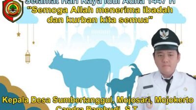 Kepala Desa Sumbertanggul, Mojosari, Mojokerto Mengucapkan Selamat Hari Raya Idul Adha 1447 H