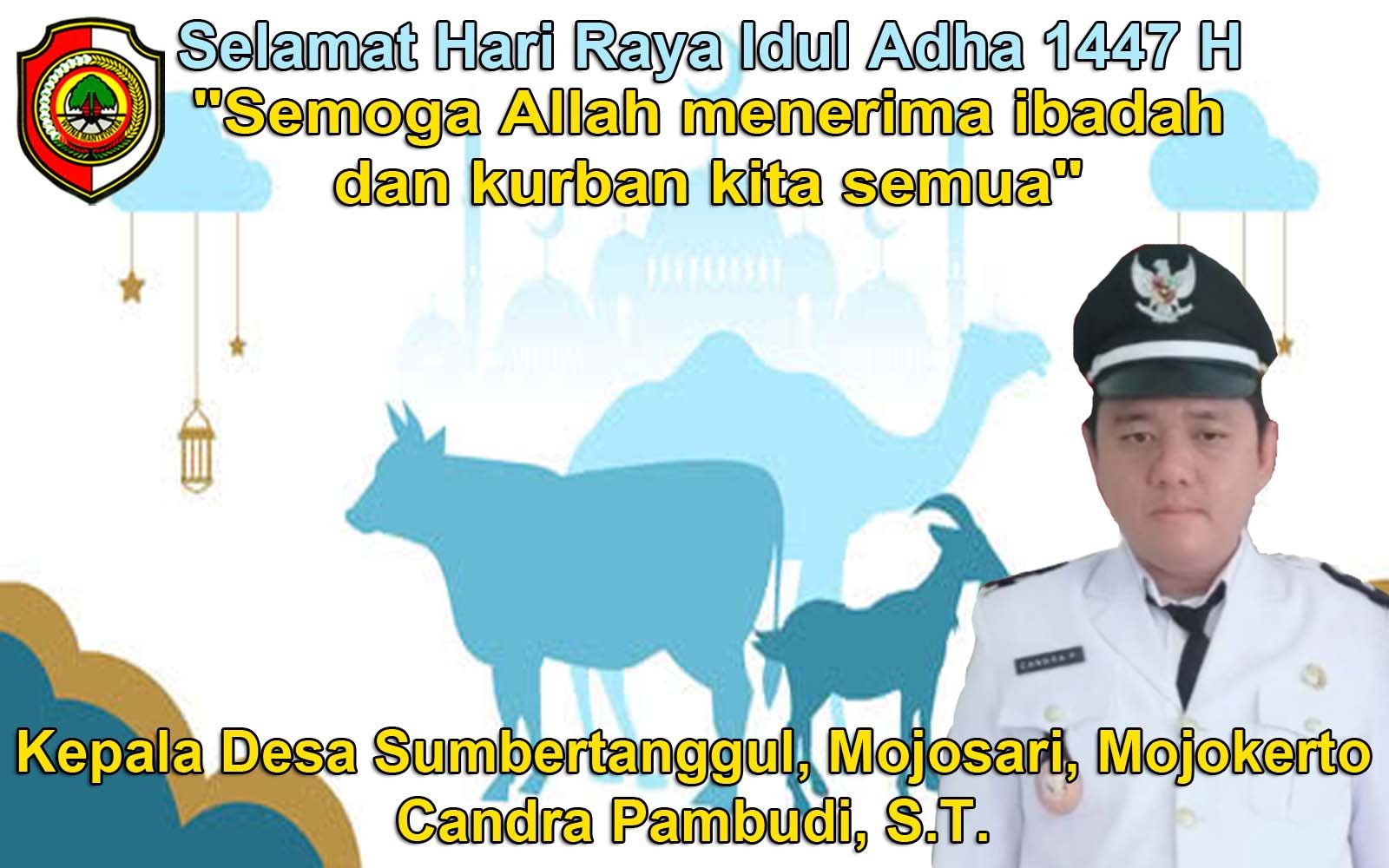 Kepala Desa Sumbertanggul, Mojosari, Mojokerto Mengucapkan Selamat Hari Raya Idul Adha 1447 H