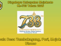 Kepala Desa Tambakagung, Puri, Mojokerto Mengucapkan Dirgahayu Kabupaten Mojokerto ke-733 Tahun 2026