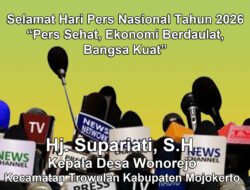 Kepala Desa Wonorejo Kabupaten Mojokerto Mengucapkan Selamat Hari Pers Nasional 2026