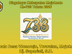 Kepala Desa Wonorejo, Trowulan, Mojokerto Mengucapkan Dirgahayu Kabupaten Mojokerto ke-733 Tahun 2026