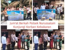Jum’at Berkah Polsek Nurussalam Kunjungi Korban Kebakaran Dalam Rangka Menyambut HUT Bhayangkara Ke-77 di Gampong Tunong Bugeng Kecamatan Darul Falah Kabupaten Aceh Timur