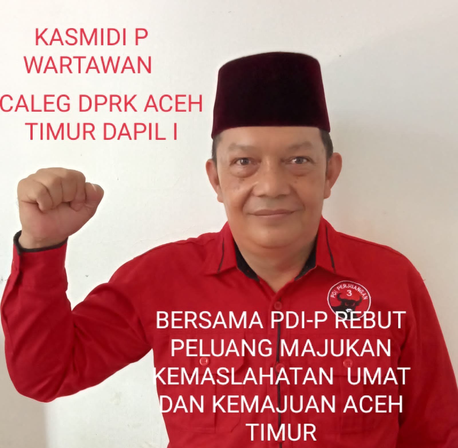 Kasmidi P, S.IP, Bertekad Bulat Maju Nyaleg DPRK Aceh Timur Dapil I dari Gerbong PDIP