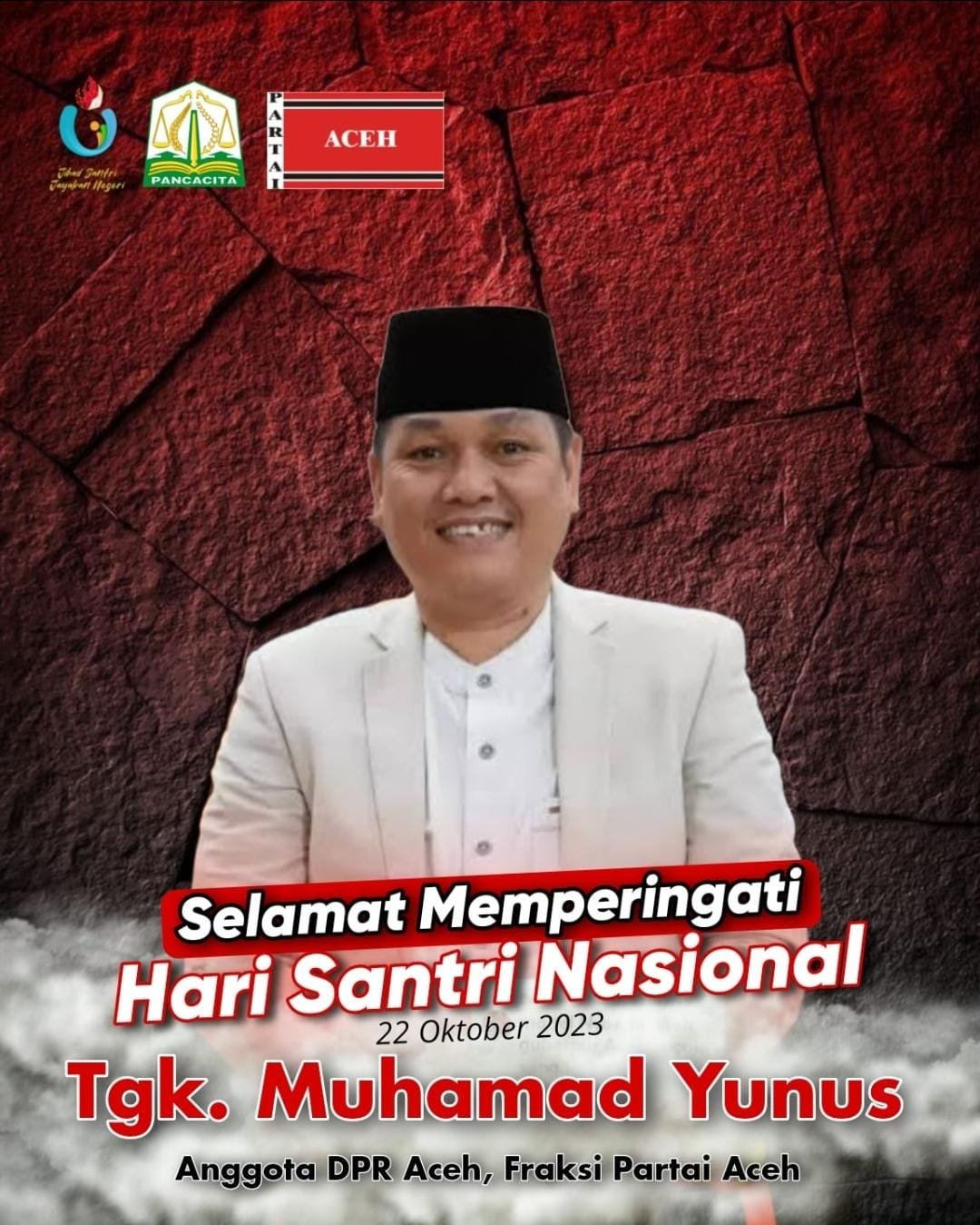 Tengku Muhammad Yunus Anggota DPRA Partai Aceh Mengucapkan Selamat Hari Santri Nasional Ke 9