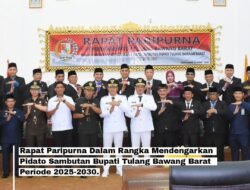 DPRD Tulang Bawang Barat gelar Rapat Paripurna Dalam rangka mendengarkan Pidato Sambutan Bupati Tulang Bawang Barat periode 2025-2030